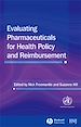 Télécharger le livre :  Evaluating Pharmaceuticals for Health Policy and Reimbursement
