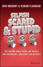Télécharger le livre :  Selfish, Scared and Stupid
