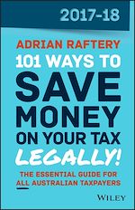 Télécharger le livre :  101 Ways to Save Money on Your Tax - Legally! 2017-2018