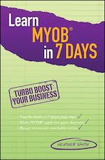 Télécharger le livre :  Learn MYOB in 7 Days