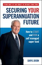 Télécharger le livre :  Securing Your Superannuation Future