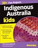 Télécharger le livre :  Indigenous Australia For Kids For Dummies