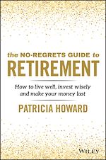 Télécharger le livre :  The No-Regrets Guide to Retirement