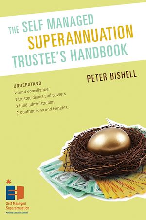 Téléchargez le livre :  The Self Managed Superannuation Trustee's Handbook