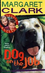 Download this eBook Aussie Angels 11: Dog on the Job