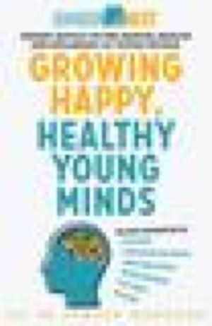 Téléchargez le livre :  Growing Happy, Healthy Young Minds