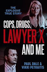 Download this eBook Cops, Drugs, Lawyer X and Me