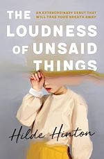 Télécharger le livre :  The Loudness of Unsaid Things