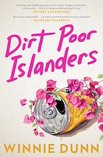 Télécharger le livre :  Dirt Poor Islanders: Shortlisted for the 2025 Miles Franklin Literary Award