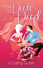 Download this eBook How to Date a Dad