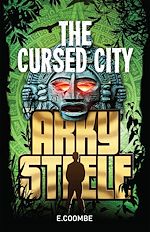 Download this eBook Arky Steele: The Cursed City