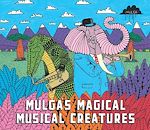 Télécharger le livre :  Mulga's Magical Musical Creatures