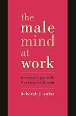 Télécharger le livre :  The Male Mind At Work