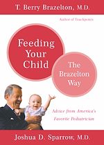 Télécharger le livre :  Feeding Your Child - The Brazelton Way
