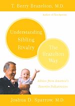 Télécharger le livre :  Understanding Sibling Rivalry - The Brazelton Way