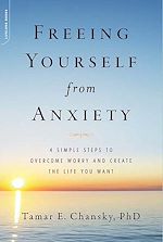 Télécharger le livre :  Freeing Yourself from Anxiety
