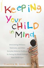 Télécharger le livre :  Keeping Your Child in Mind