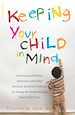 Télécharger le livre :  Keeping Your Child in Mind