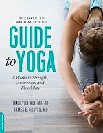 Télécharger le livre :  The Harvard Medical School Guide to Yoga