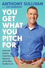 Télécharger le livre :  You Get What You Pitch For