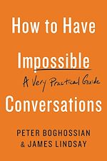 Télécharger le livre :  How to Have Impossible Conversations
