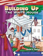 Télécharger le livre :  Building Up the White House