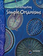 Télécharger le livre :  Investigating Simple Organisms