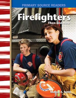 Téléchargez le livre :  Firefighters Then and Now