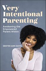 Télécharger le livre :  Very Intentional Parenting