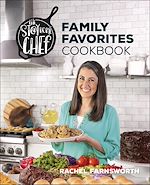 Télécharger le livre :  The Stay At Home Chef Family Favorites Cookbook