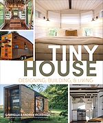 Télécharger le livre :  Tiny House Designing, Building & Living