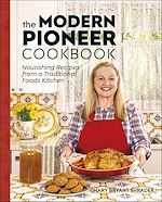 Télécharger le livre :  The Modern Pioneer Cookbook