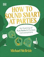 Télécharger le livre :  How to Sound Smart at Parties