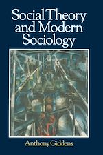 Télécharger le livre :  Social Theory and Modern Sociology
