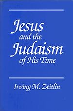 Télécharger le livre :  Jesus and the Judaism of His Time