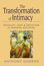 Télécharger le livre :  The Transformation of Intimacy