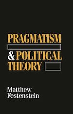 Download this eBook Pragmatism and Political Theory