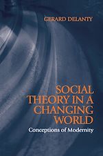 Download this eBook Social Theory in a Changing World