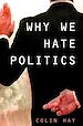 Télécharger le livre :  Why We Hate Politics