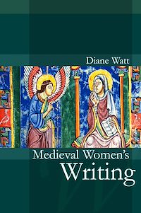 Téléchargez le livre :  Medieval Women's Writing