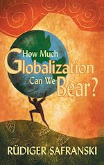 Download this eBook How Much Globalization Can We Bear?