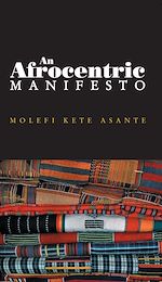 Télécharger le livre :  An Afrocentric Manifesto