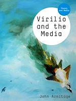 Télécharger le livre :  Virilio and the Media