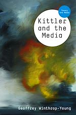 Télécharger le livre :  Kittler and the Media
