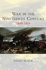 Télécharger le livre :  War in the Nineteenth Century