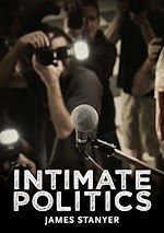 Download this eBook Intimate Politics