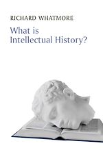 Télécharger le livre :  What is Intellectual History?