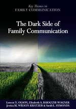 Télécharger le livre :  The Dark Side of Family Communication