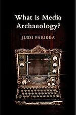 Download this eBook What is Media Archaeology?