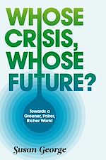 Télécharger le livre :  Whose Crisis, Whose Future?